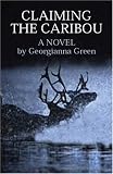 Claiming the Caribou