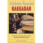 Celebrate Passover Haggadah: A Christian Presentation of the Traditional Jewish Festival