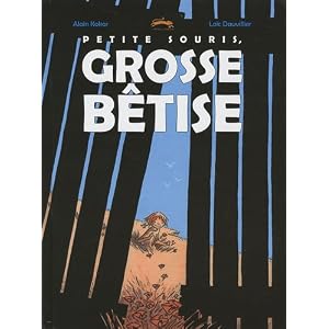 Petite souris, grosse bêtise