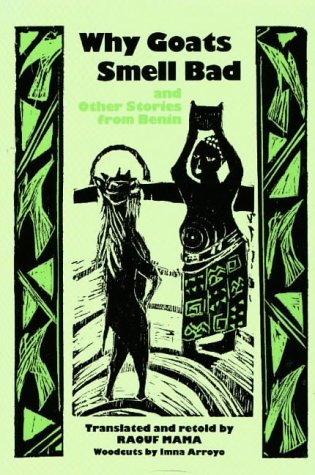Why Goats Smell Bad and Other Stories from Benin by Raouf Mama