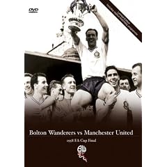 Bolton Wanderers Vs Manchester United - FA Cup Final 1958 [DVD]