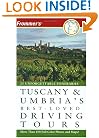 Frommer's Tuscany & Umbria's Best-Loved Driving Tours
