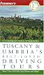 Frommer's Tuscany & Umbria's Best-Loved Driving Tours (Best Loved Driving Tours)