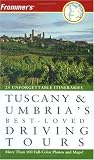 Frommer's Tuscany & Umbria's Best-Loved Driving Tours (Best Loved Driving Tours)