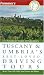 Frommer's Tuscany & Umbria's Best-Loved Driving Tours (Best Loved Driving Tours)