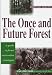 Book The Once and Future Forest: A Guide To Forest Restoration Strategies