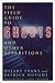 The Field Guide to Ghosts and Other Apparitions (Field Guides to the Unknown)
