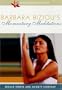 Barbara Biziou's Momentary Meditations