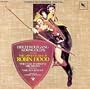 Erich Wolfgang Korngold's Music From The Adventures Of Robin Hood (1988 Re-recording of 1938 Score)