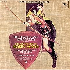 Erich Wolfgang Korngold's Music From The Adventures Of Robin Hood (1988 Re-recording of 1938 Score)