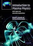 Introduction to Plasma Physics: With Space and Laboratory Applications