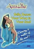 Belly Dance Your Way to Your Soul