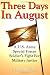 Three Days In August: A U.S. Army Special Forces Soldier's Fight for Military Justice Three Days In August: A U.S. Army Special Forces Soldier's Fight for Military Justice