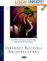 Internet Routing Architectures (Design & Implementation)