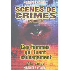 Ces femmes qui tuent sauvagement