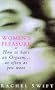 Women's Pleasure or How to Have an Orgasm... As Often As You Want