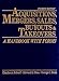 Acquisitions, Mergers, Sales, Buyouts, and Takeovers: A Handbook With Forms