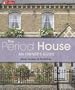 Period House: An Owners Guide
