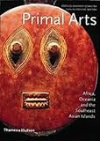 Primal arts : Africa, Oceania and the Southeast Asian islands