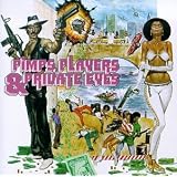 Pimps Players & Private Eyes
