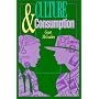 Culture and Consumption: New Approaches to the Symbolic Character of Consumer Goods and Activities (A Midland Book)