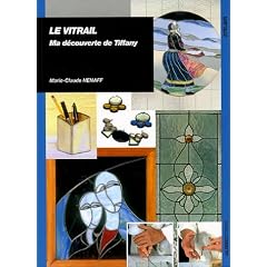 Le vitrail : Ma d�couverte de Tiffany