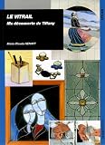 Le vitrail : Ma d�couverte de Tiffany
