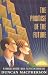 Books : The Promise of the Future: A Financial Advisor's Guide to Effective Marketing