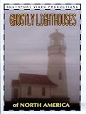 Ghostly Lighthouses of North America