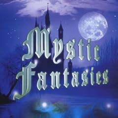 Mystic Fantasies - Volume Two