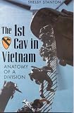 The First Cav in Vietnam: Anatomy of a Division