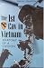 The First Cav in Vietnam: Anatomy of a Division