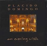 Placido Domingo: An Evening With ( Audio CD ) - B0007CHDQK