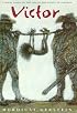 Victor: A Novel Based on the Life of the Savage of Aveyron