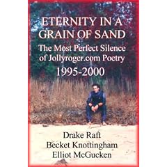 Eternity in a Grain of Sand : The Most Perfect Silence of Jollyroger.com Poetry