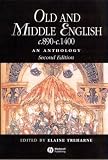 Old and Middle English C.890-c.1400: An Anthology (Blackwell Anthologies)