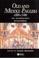 Old and Middle English c.890-c.1400: An Anthology (Blackwell Anthologies)