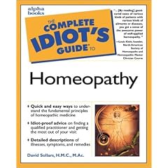 The Complete Idiot's Guide to Homeopathy