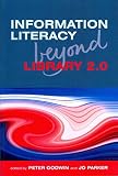 Information literacy beyond library 2.0