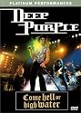 Deep Purple - Come Hell Or High Water