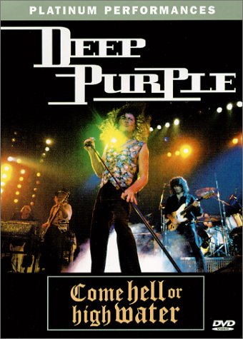 Watch Deep Purple - Come Hell Or High Water Online!