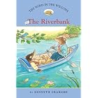 The Wind in the Willows #1: The Riverbank (Easy Reader Classics) (No. 1) by Laura Driscoll, Kenneth Grahame, and Ann Iosa