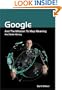 Google and the Mission to Map Meaning and Make Money