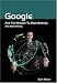 Book cover of Google And The Mission To Map Meaning And Make Money.