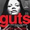 Guts: The Endless Follies and Tiny Triumphs of a Giant Disaster