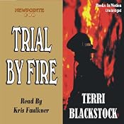 Trial by Fire: Newpointe 911 Series #4 | [Terri Blackstock]