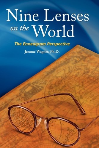 nine lenses on the world the enneagram perspective