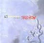40 Seasons: The Best Of Skid Row