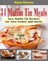 34 Muffin Tin Meals: Easy Muffin Tin Recipes For Your Family and Guests