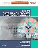 Krygers Sleep Medicine Review: A Problem-Oriented Approach, Expert Consult: Online & Print, 1e (Expert Consult Title: Online + Print)